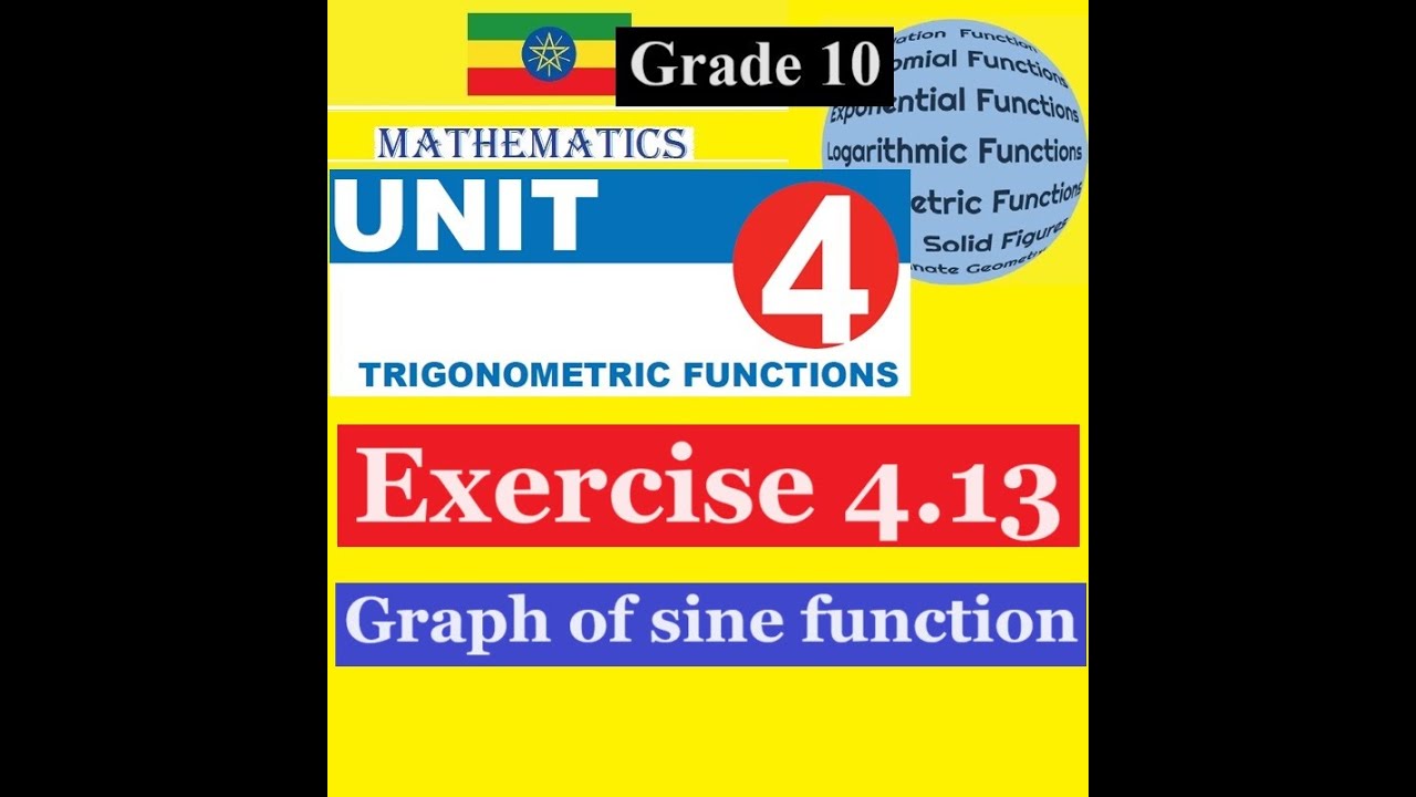 Mathematics Grade 10 Unit 4 Exercise 4.13(Graph of sine function)@mathT_21
