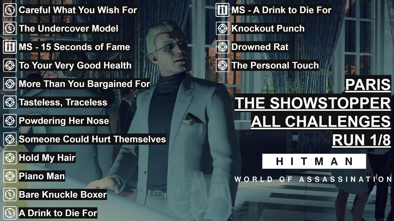 HITMAN│Paris│Careful What You Wish For, 15 Seconds of Fame, A Drink to Die For, The Personal Touch