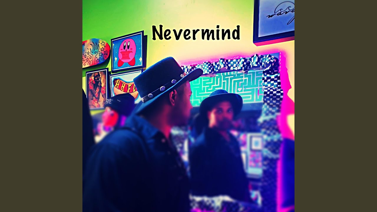Nevermind