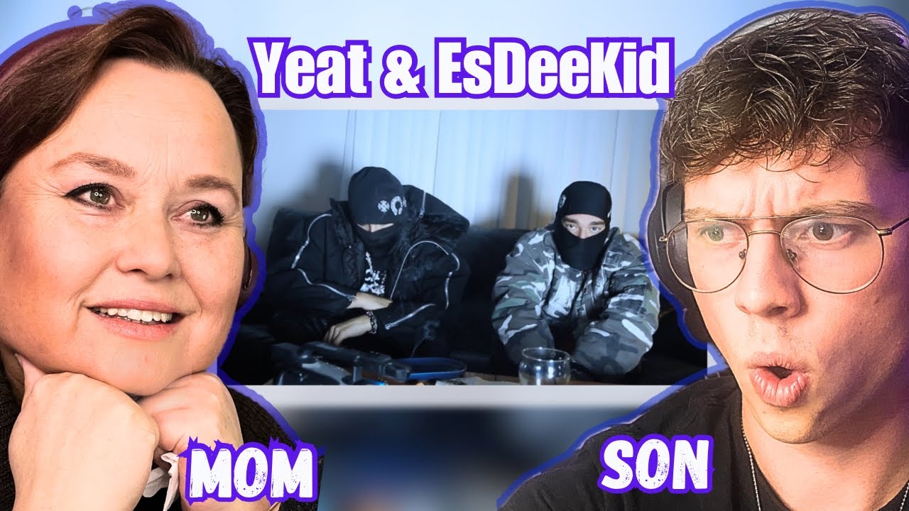 Mom REACTS To Yeat & EsDeeKid - Made It On Our Own