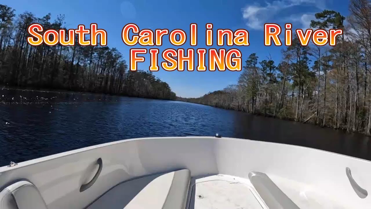 South Carolina River Fishing!