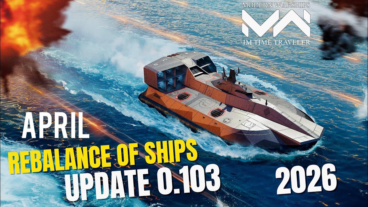 Modern Warships April New Update Ship Rebalance 2026 