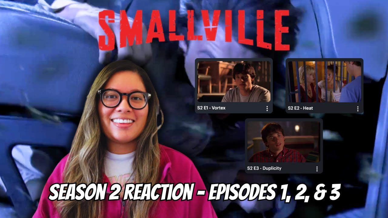🔥 SMALLVILLE REACTION Season 2 PREMIERE - Episodes 1–3 | Vortex, Heat & Duplicity