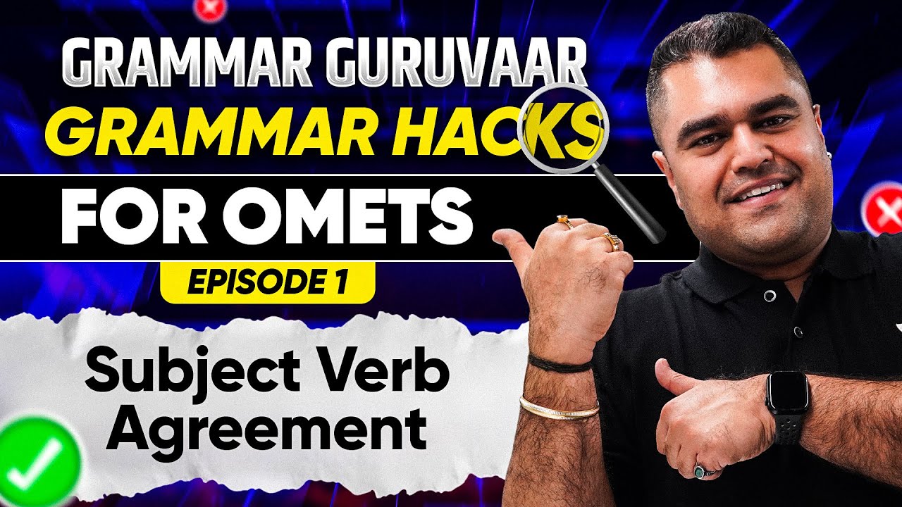Subject&ndash;Verb Agreement | Grammar Guruvaar Ep 01 | OMETs #GRAMMARHACKS