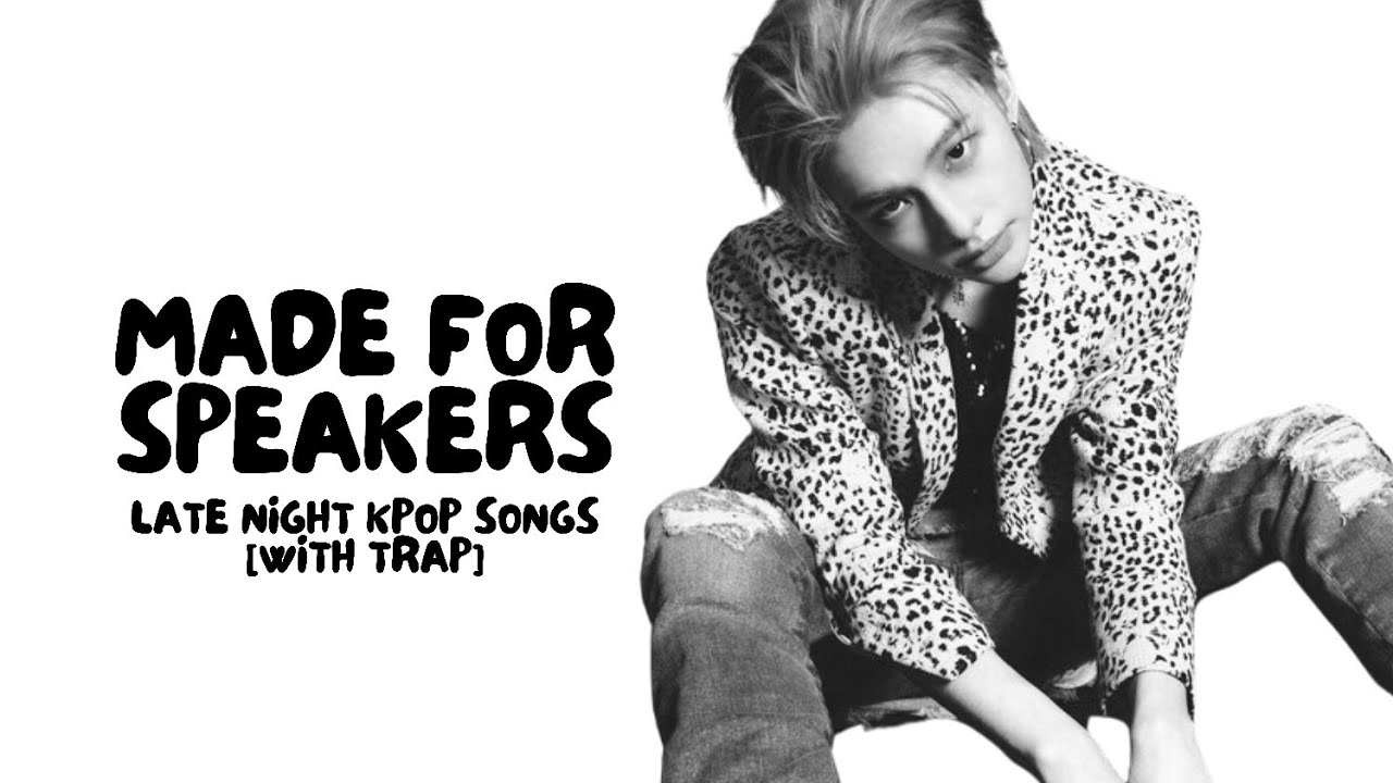 late night kpop songs