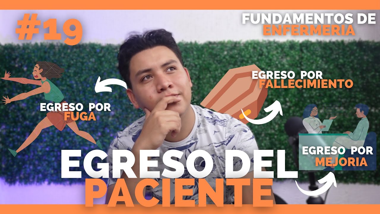 ✅FUNDAMENTOS DE ENFERMERIA #19: TIPOS DE EGRESO DEL PACIENTE | ENFERMERIA