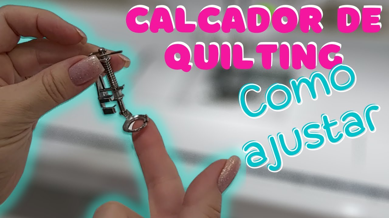 CALCADOR DE QUILTING LIVRE | Dicas para colocar e modificar o calcador e assim facilitar o quilting.