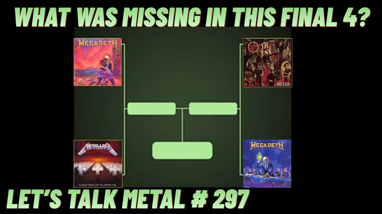 Thrash Metal Album Bracket Recap: Biases, Exclusions, and What If's. LET'S TALK METAL #297