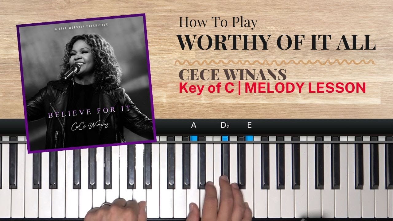 Worthy of it All | C Melody Lesson PIANO