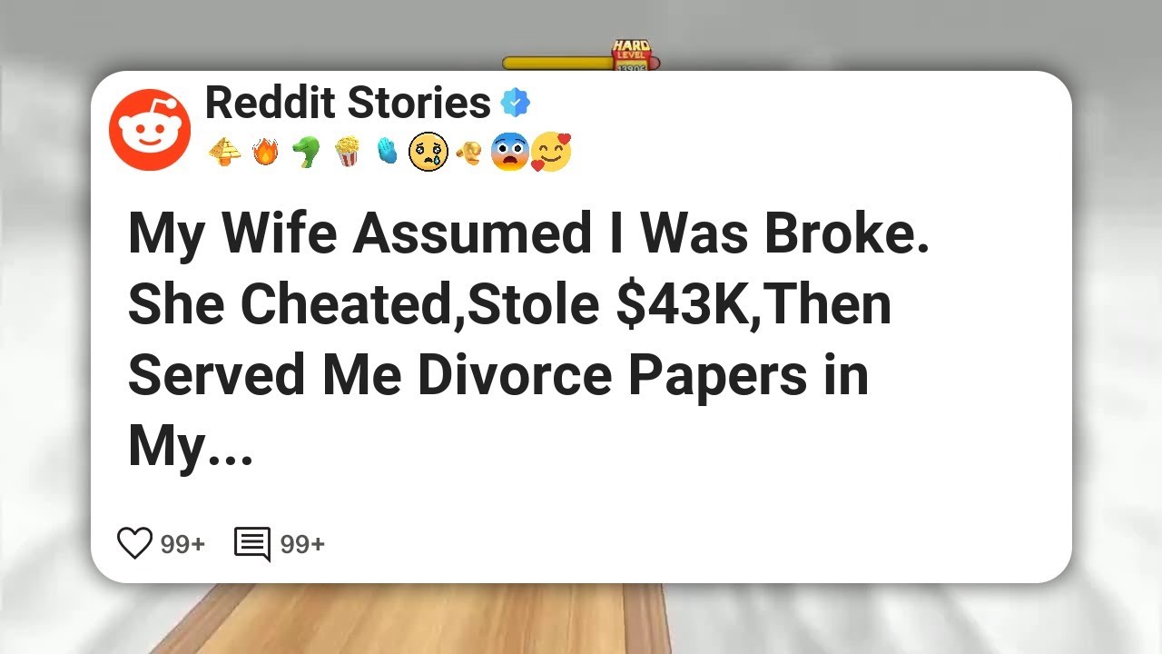 My Wife Assumed I Was Broke. She Cheated,Stole $43K,Then Served Me Divorce Papers in My #reddit