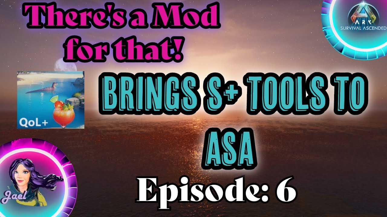 QOLplus Brings S+ features to ASA! #survivetheark