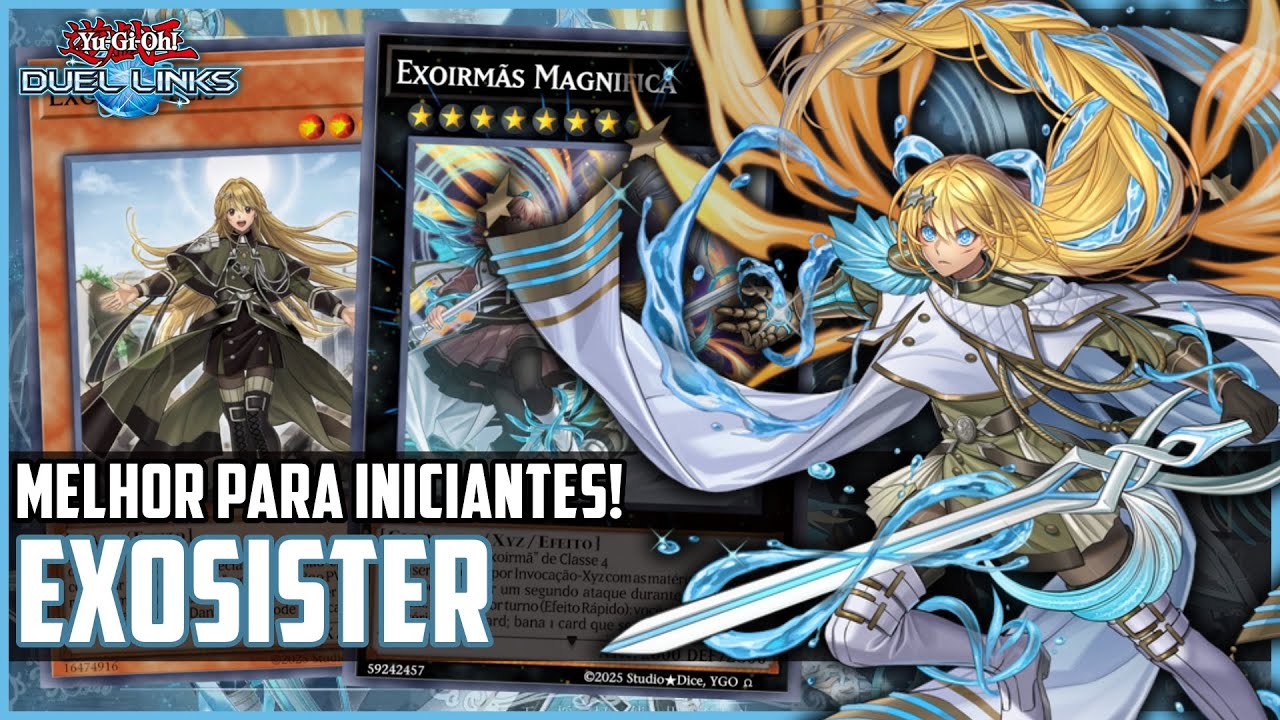 EXOSISTER: NOVO MELHOR DECK PARA INICIANTES! [DUEL LINKS]