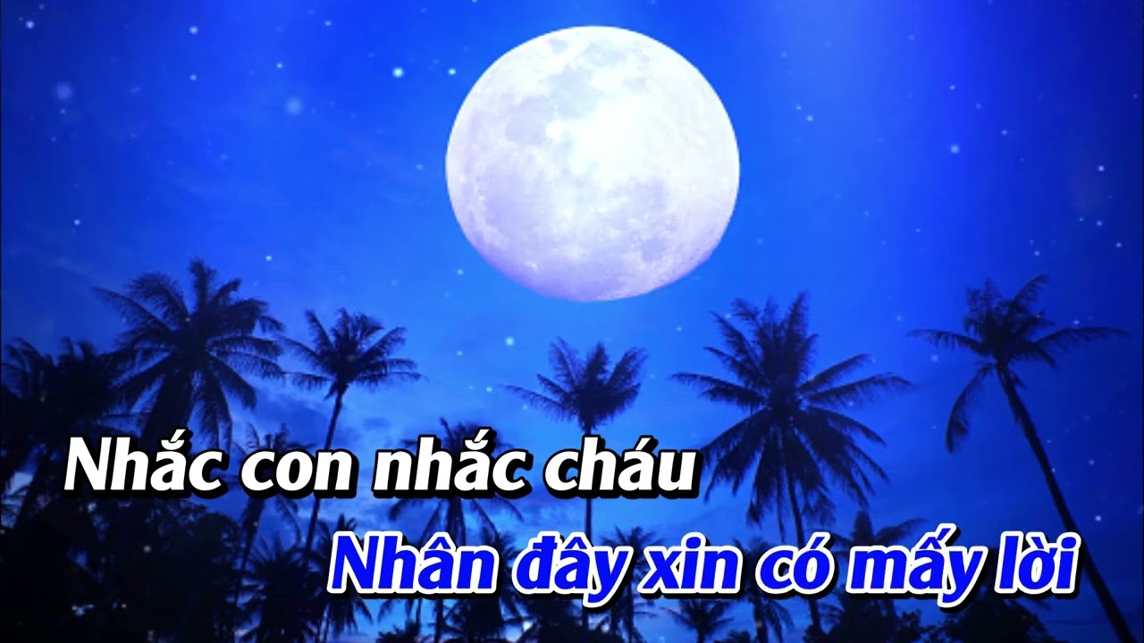 Karaoke (tôn nam ): TRĂNG SÁNG TUỔI THƠ *