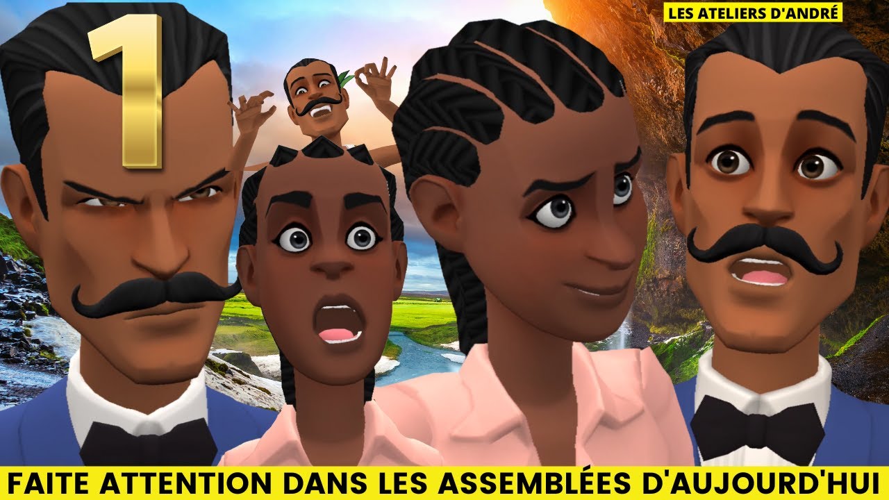 VOILÀ POURQUOI VOUS  DEVEZ FAIRE TRÉS ATTENTION DANS LES ASSEMBLÉES D'AUJOURD'HUI (ANIMATION ) /2023