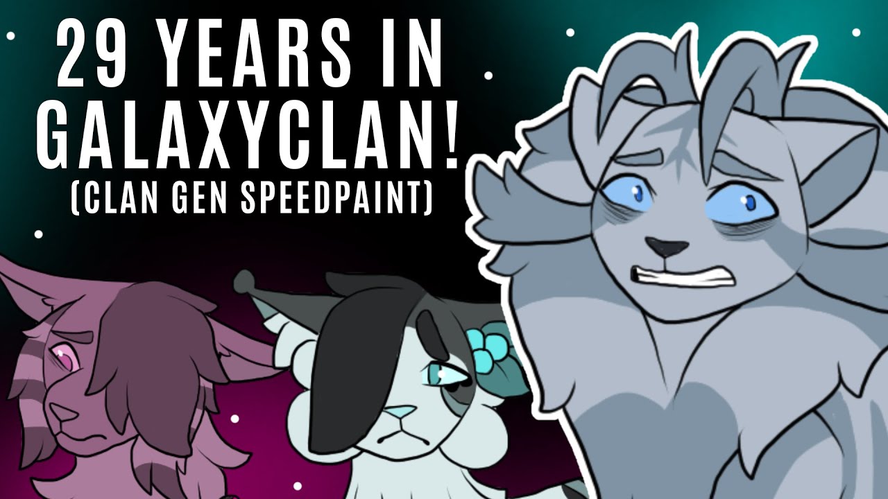 Year 29 of GalaxyClan!