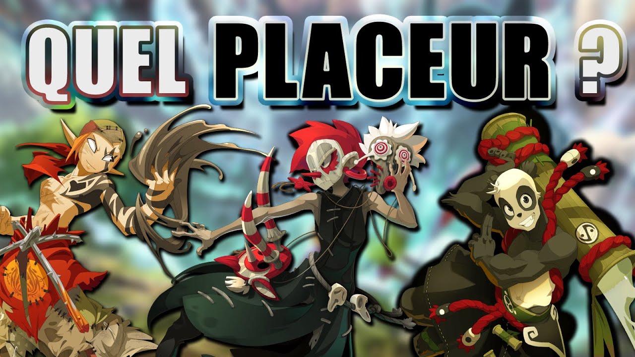 WAKFU - Choisir son placeur