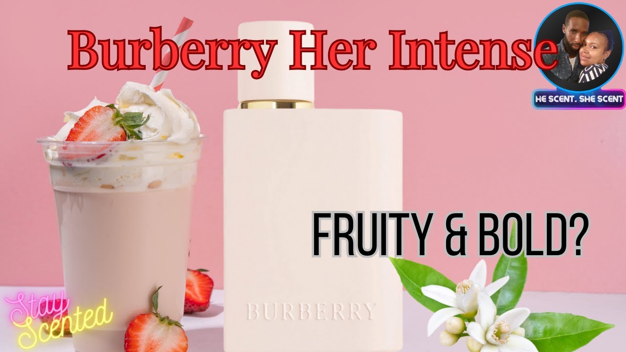 Burberry Her Intense Review | A Darker, Bolder Take on the OG? | PERFUME FOR WOMEN 2025