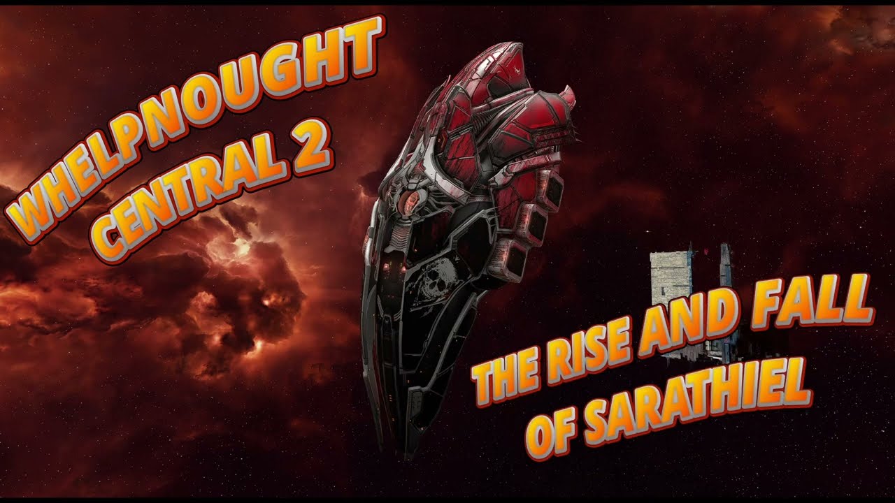 Whelpnought Central 2 THE RISE AND FALL OF SARATHIEL