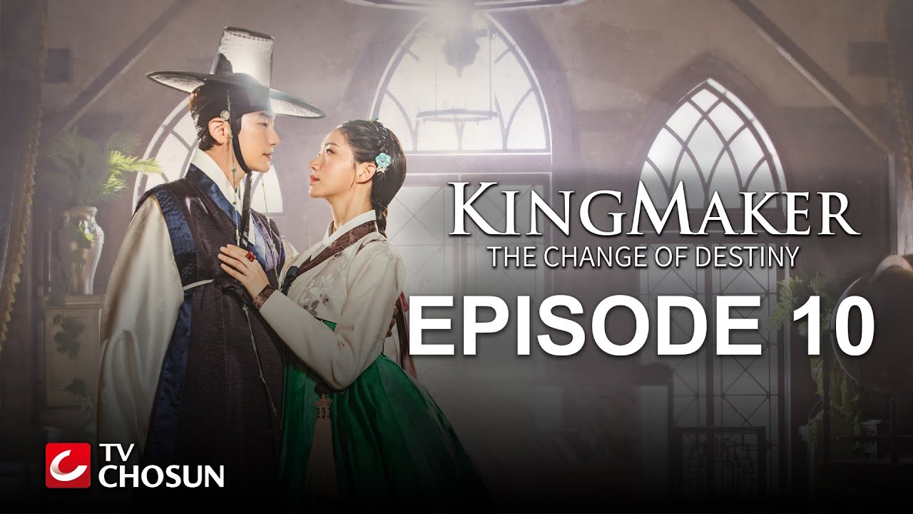 Kingmaker - The Change of Destiny Episode 10 | Arabic, English, Turkish, Spanish Subtitles