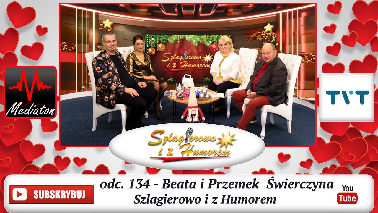 Przemek Świerczyna/ odc.134/ Szlagierowo i z Humorem /  Spotkania / rozmowy / muzyka