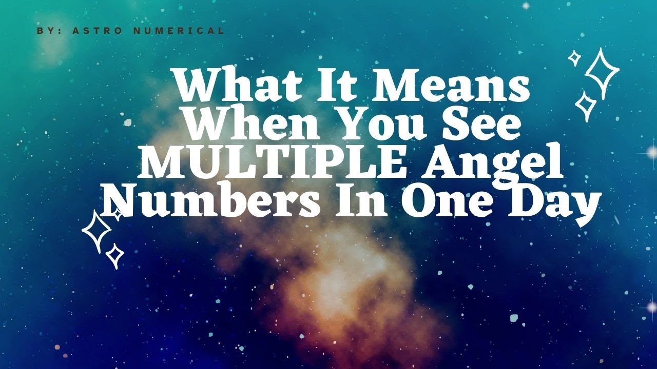 What It Means When You See MULTIPLE Angel Numbers In One Day ✨