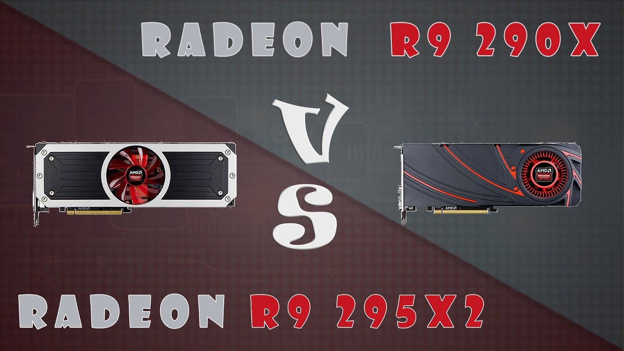R9 290X vs R9 295X2 Comparison (1080P; 1440P)