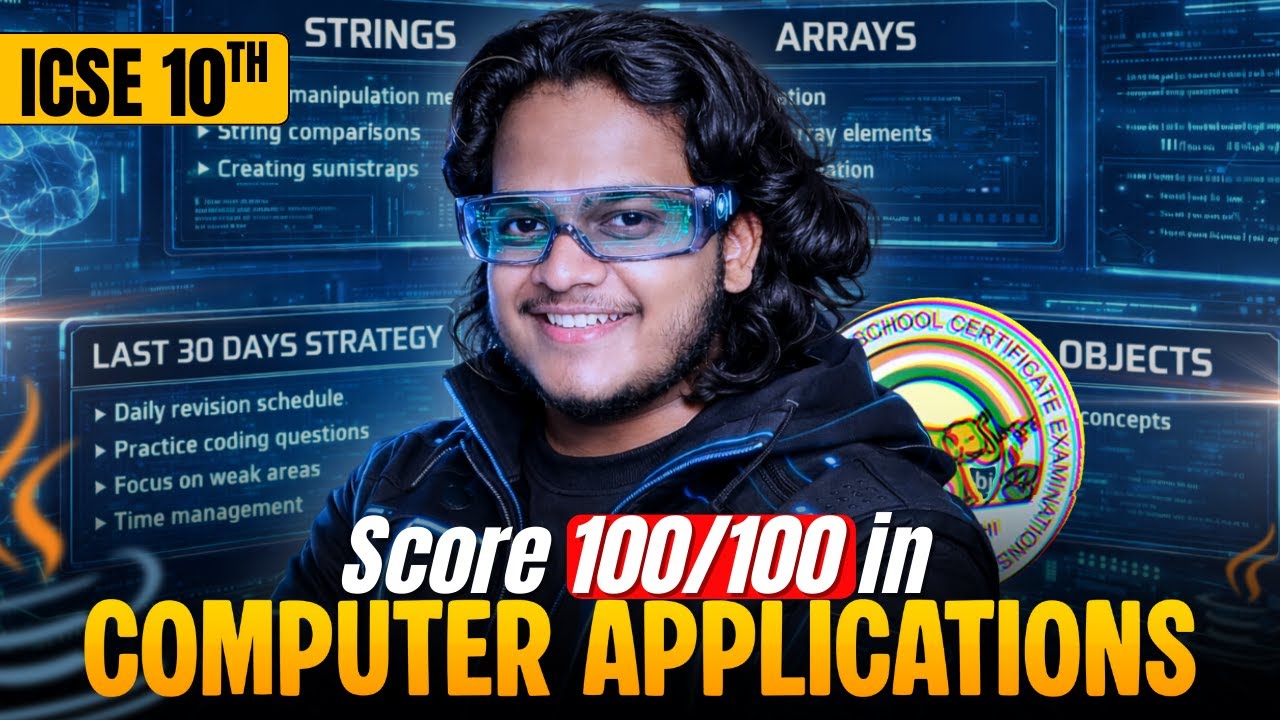 ICSE 2026: Score 100/100 in Computer Applications | Last 30 Days Master Plan 📅