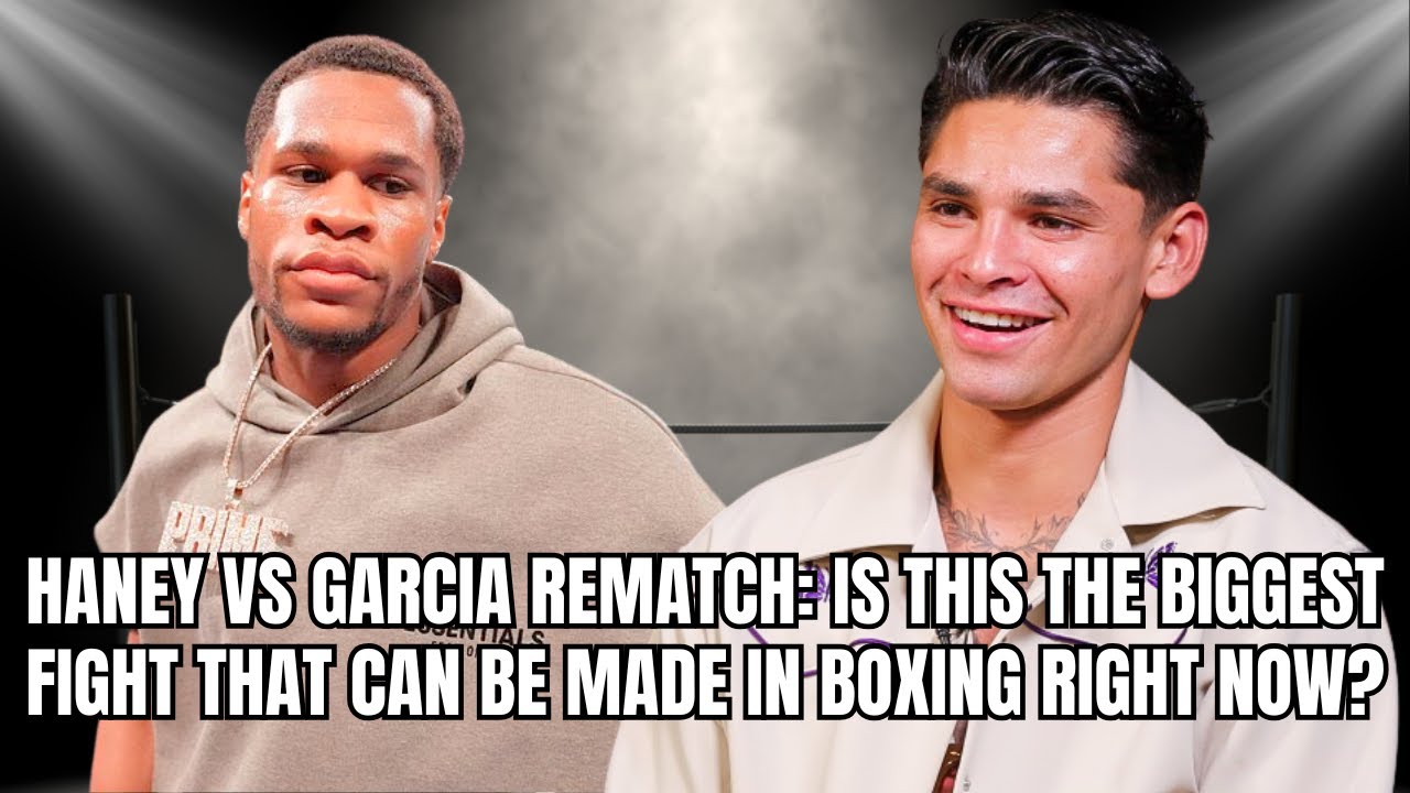 Is The Devin Haney vs Ryan Garcia Rematch Boxing's Biggest Fight Right Now?