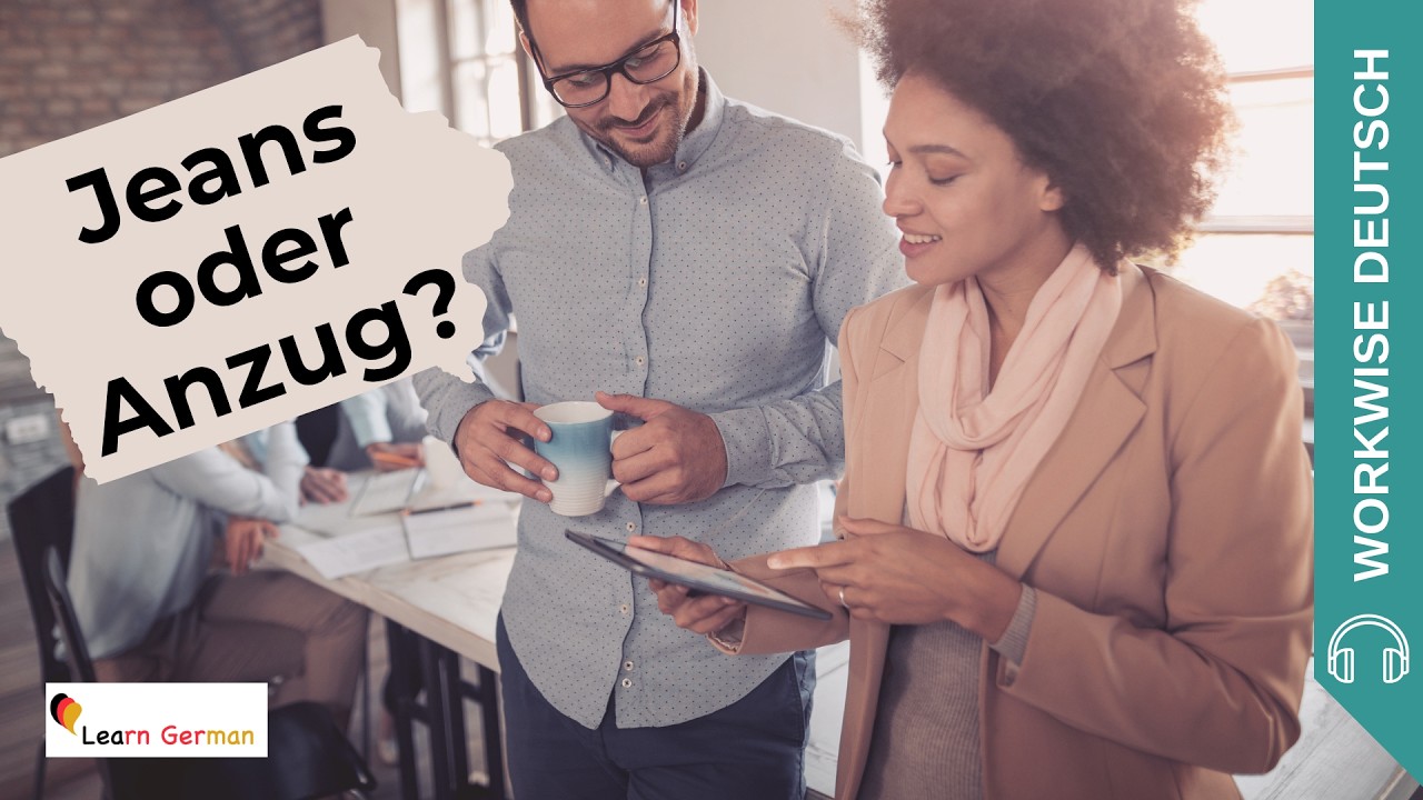Podcast - Kleidung im Job | Dresscode in German Office | Workwise Deutsch | Learn German B1-C1