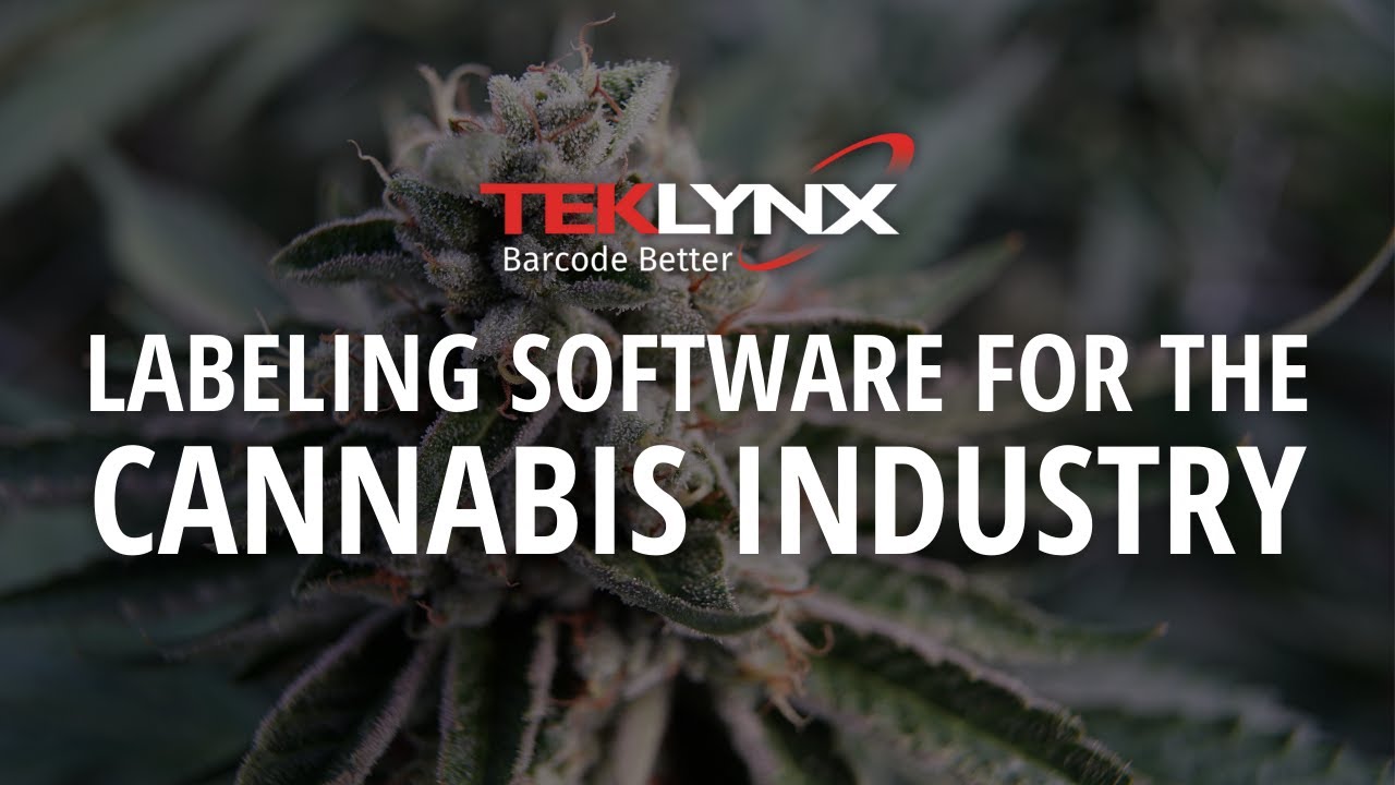 TEKLYNX Labeling Software for the Cannabis Industry
