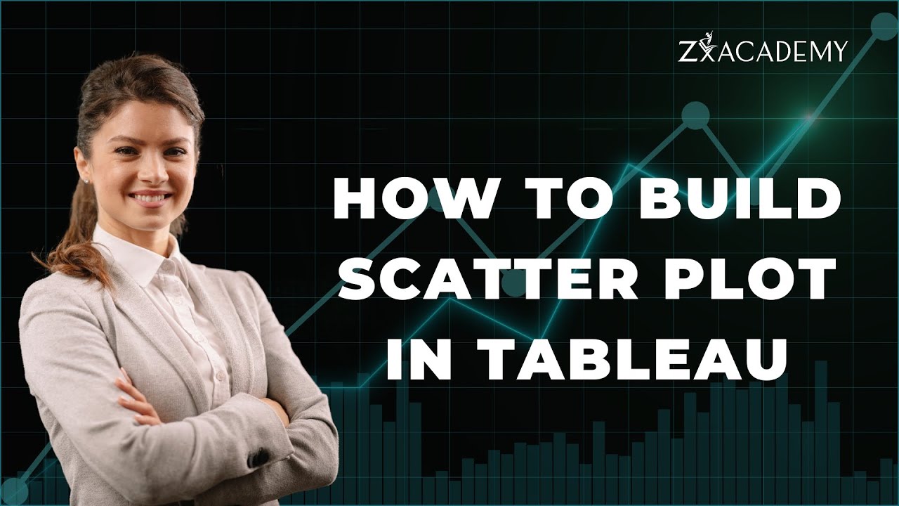 How to build Scatter plot in Tableau | Tableau Charts | ZxAcademy
