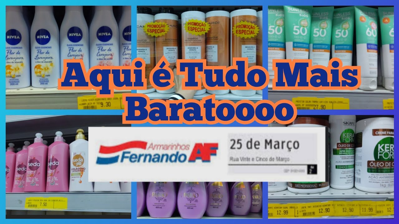 25 DE MARÇO-ARMARINHOS  FERNANDO-HIGIENE PESSOAL, PRODUTOS BARATÍSSIMO,UM TOUR PELA PERFUMARIA