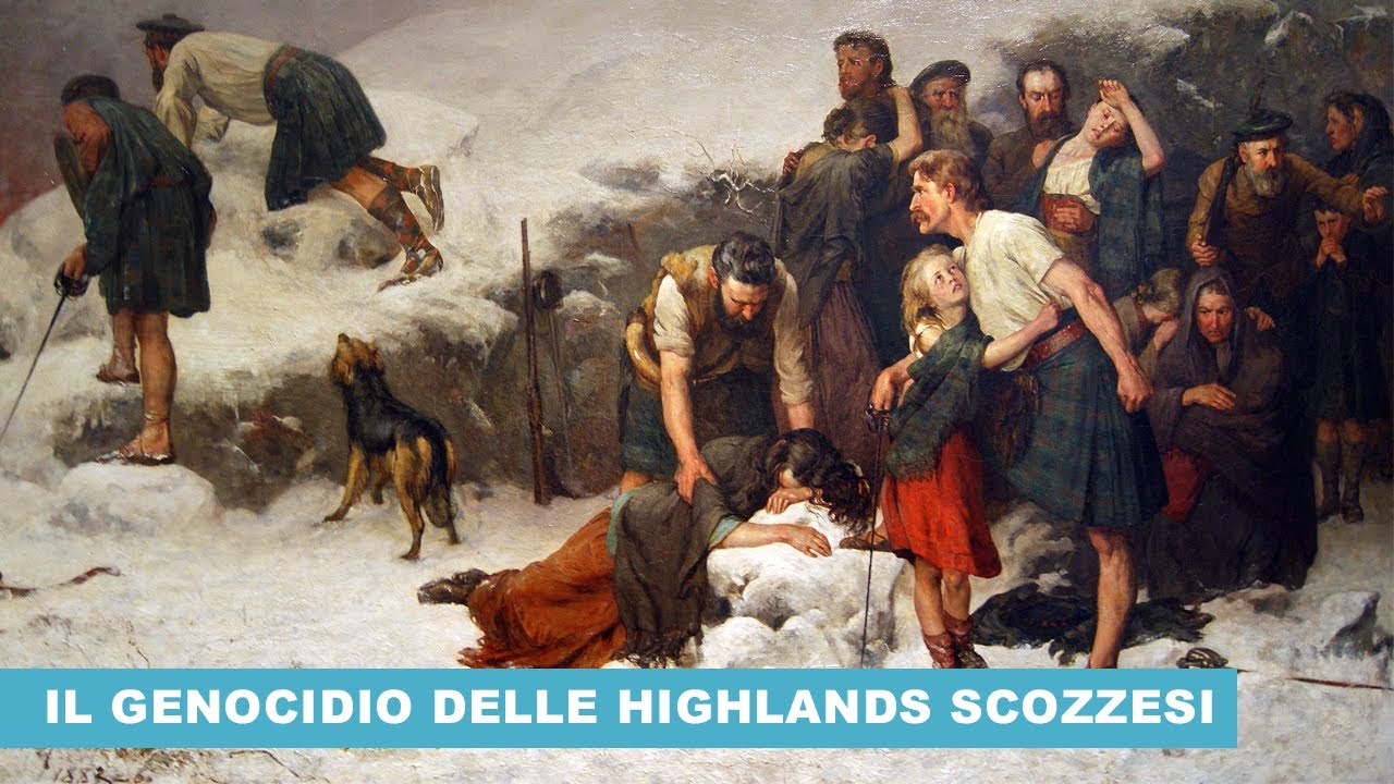 Il GENOCIDIO dimenticato delle HIGHLANDS Scozzesi
