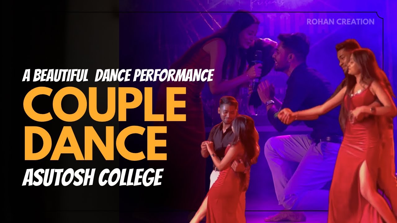 A Beautiful Couple Dance performance | Asutosh College | ROHAN CREATION