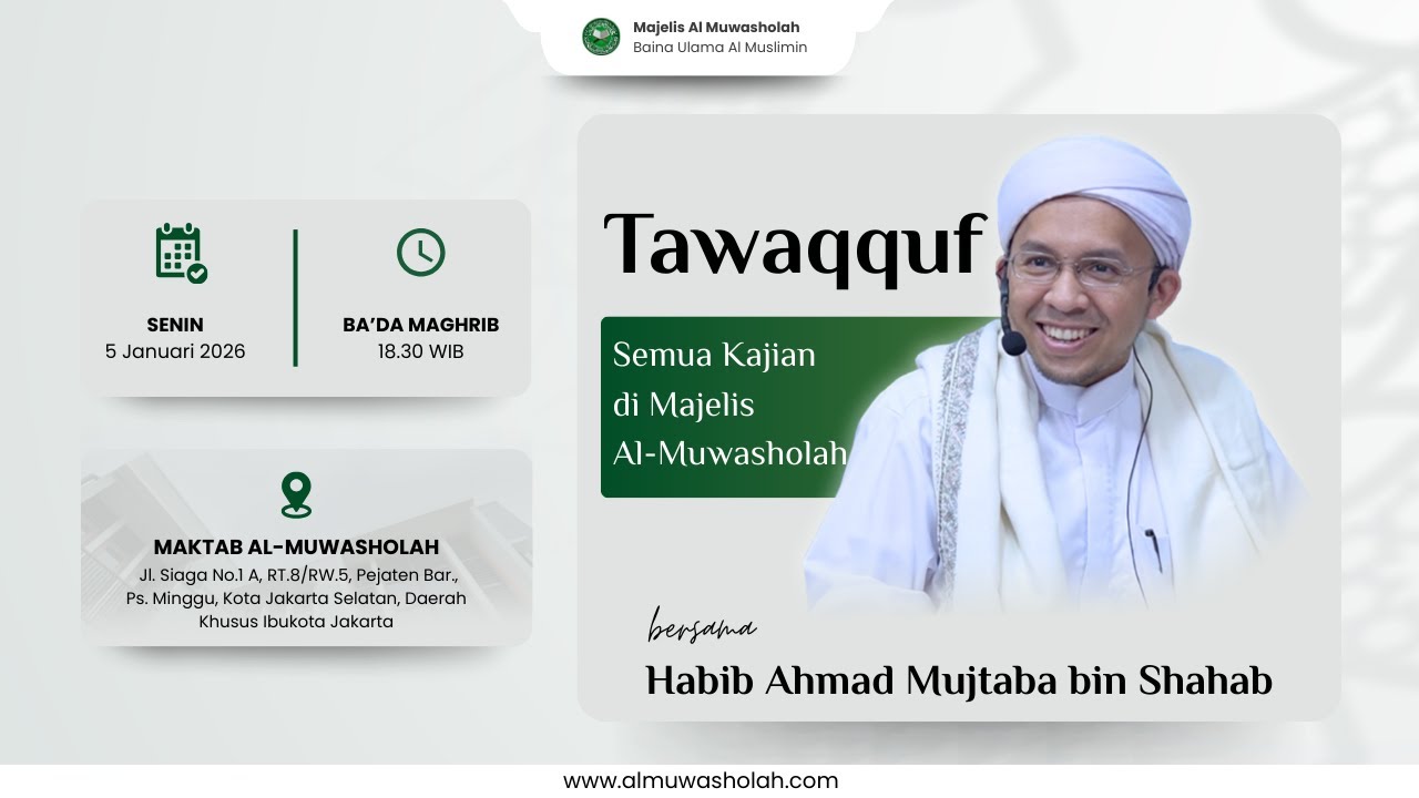 🔴 (LIVE) TAWAQQUF - Penutupan Semua Kajian Majelis Al-Muwasholah #134 || Hb Ahmad Mujtaba bin Shahab