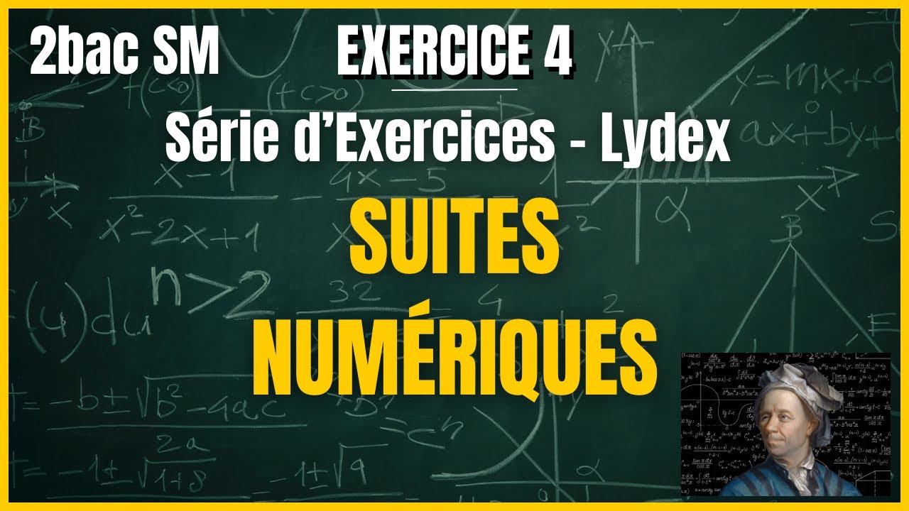 Suites Numériques- Exercices du Lydex - Exercice 4