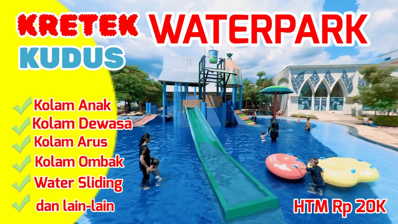 KRETEK WATERPARK KUDUS #waterpark #kretekwaterpark #wisatakudus