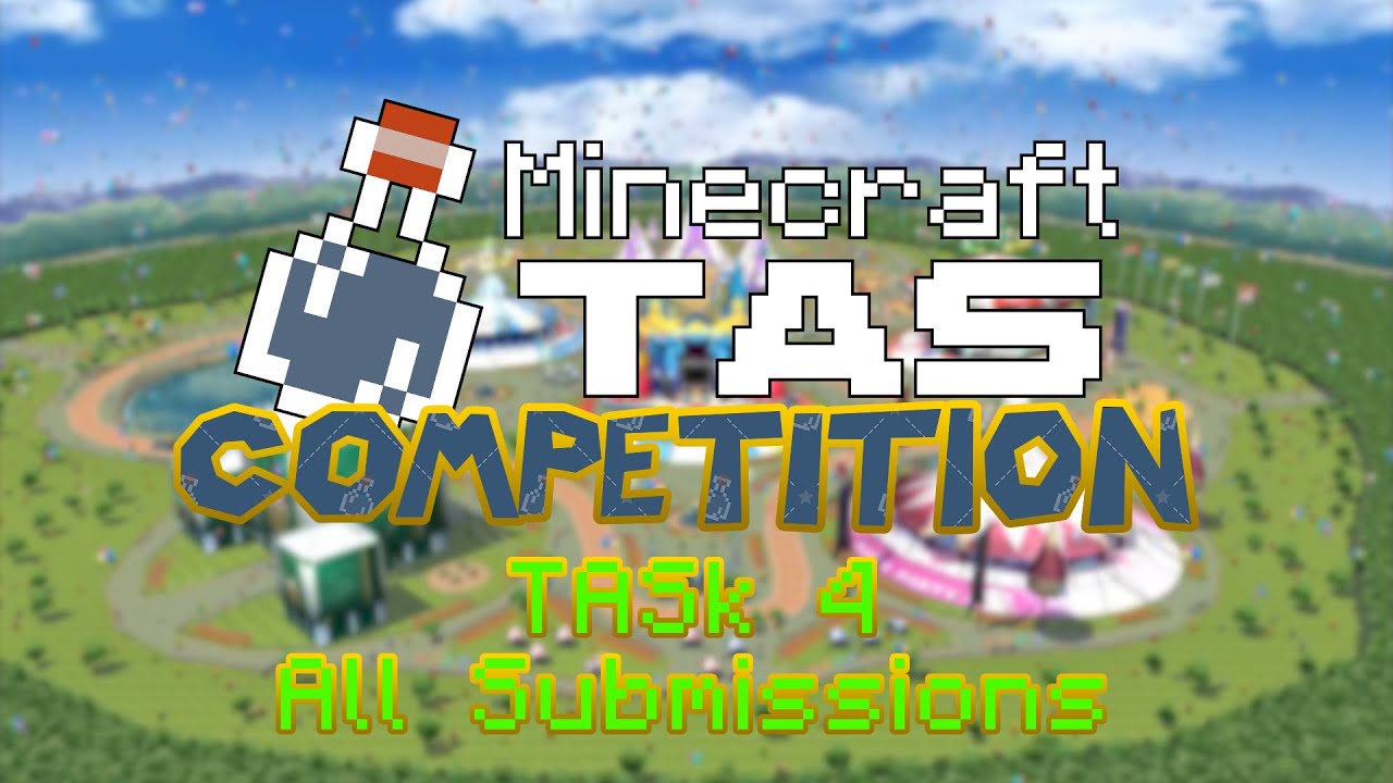 Minecraft TAS Competition TASk 4: All Submissions (and Meme Runs)