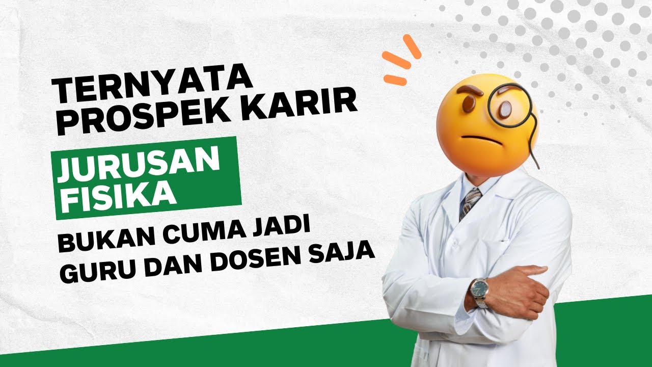 Prospek karir lulusan jurusan Fisika ITS