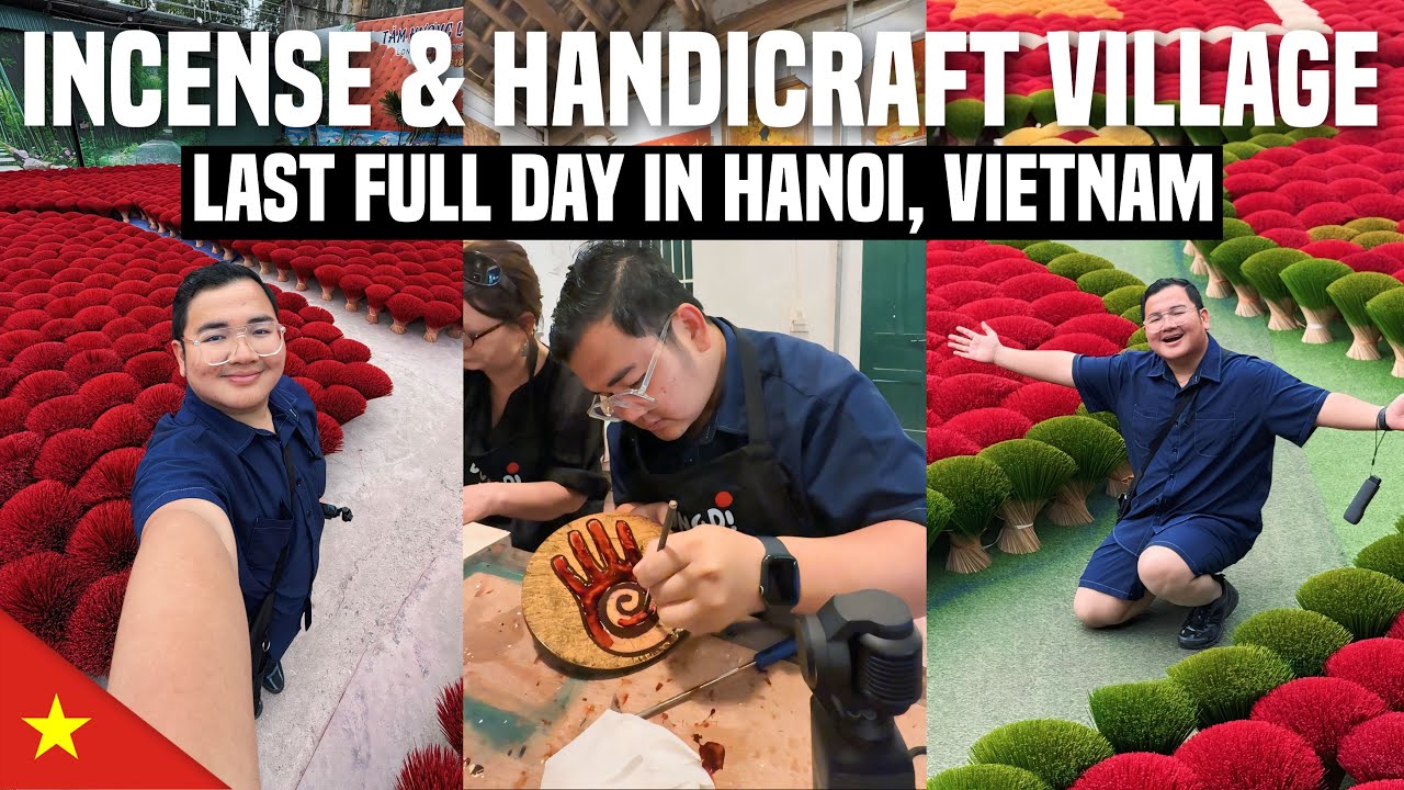 Last Day in VIETNAM: Incense & Handicraft Village Tour 🇻🇳 | Ivan de Guzman
