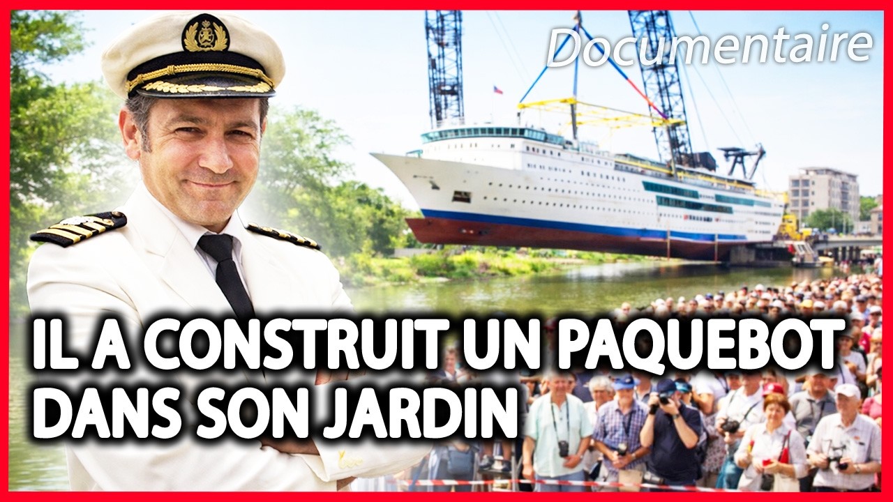 Il a construit un paquebot dans son jardin : le pari fou de Fran&ccedil;ois Zanella | Documentaire Complet