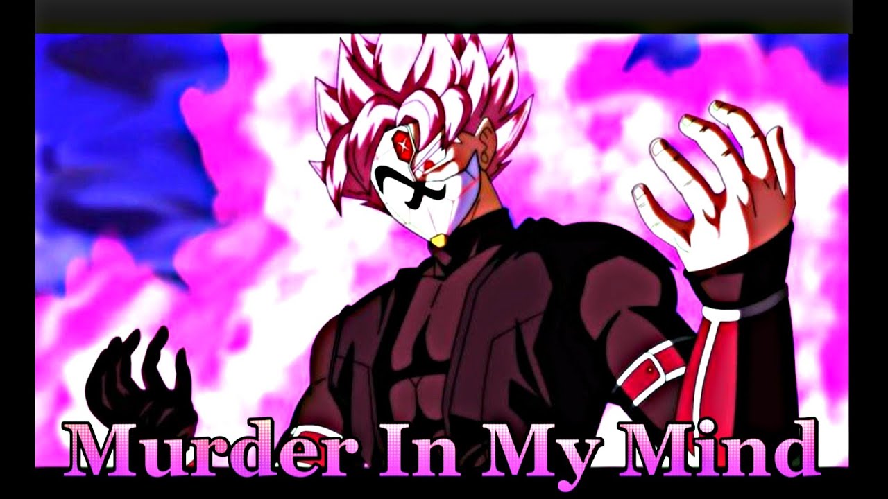 Goku Black & Goku black Xeno - Murder in My Mind ( Slownd + Reverd ) - EDIT/AMV