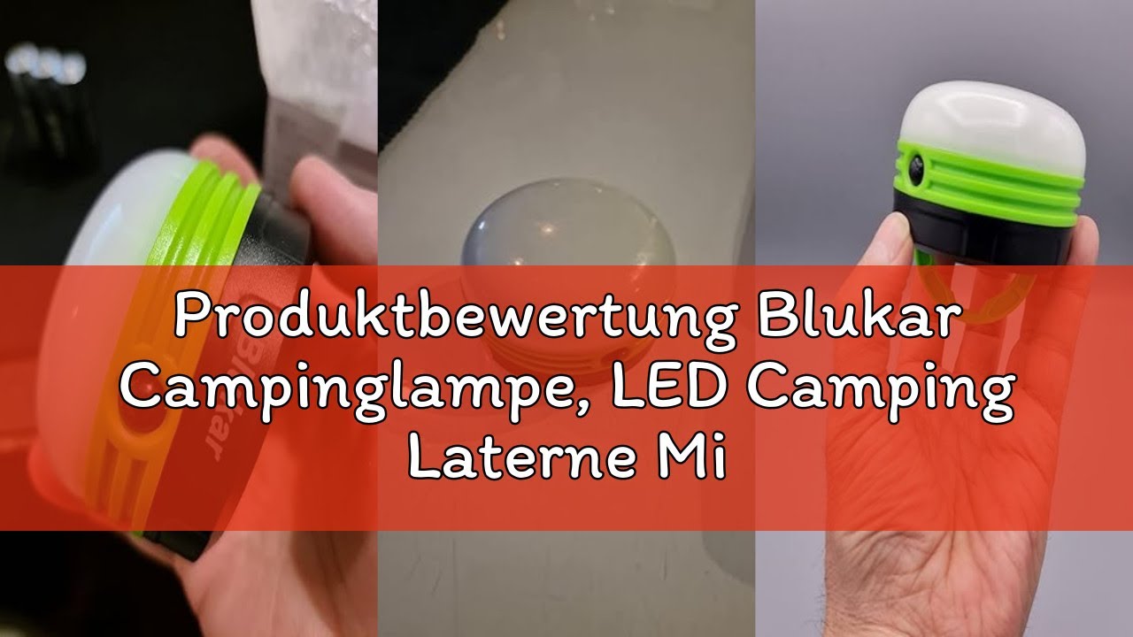 Produktbewertung Blukar Campinglampe, LED Camping Laterne Mini Tragbare Handlampe, 3 Helligkeiten Le