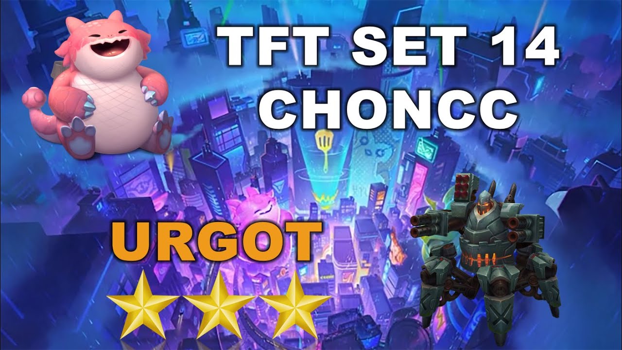 [TFT] - SET 14 CHONCC IS ALREADY HERE? Urgot ⭐⭐⭐ CN Golden Spatula 金铲铲之战