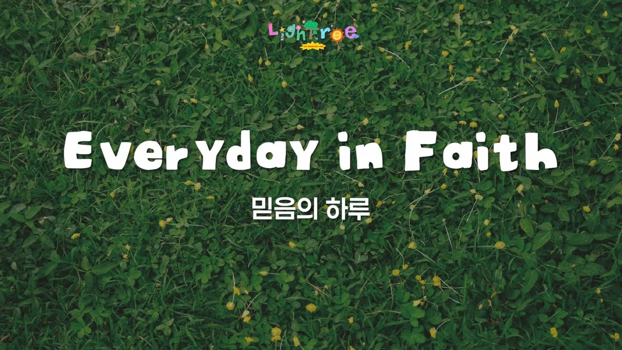 #10. Everyday in Faith [2025 LighTree]