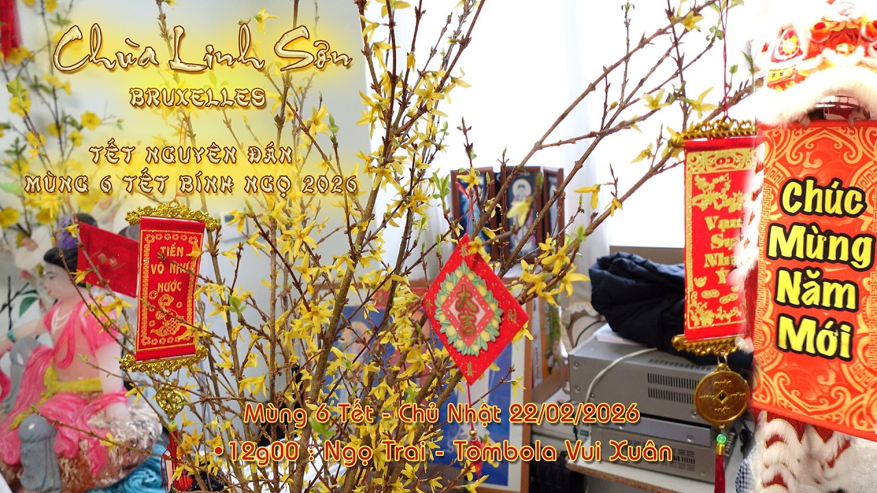 Chùa Linh Sơn Bruxelles | Tết Bính Ngọ 2026 | Ngọ Trai  - Tombola  | 22.02 .2026