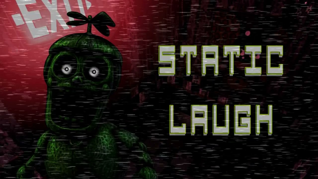STATIC LAUGH! (FNAF 3 Music) PHANTOM BALLOON BOY