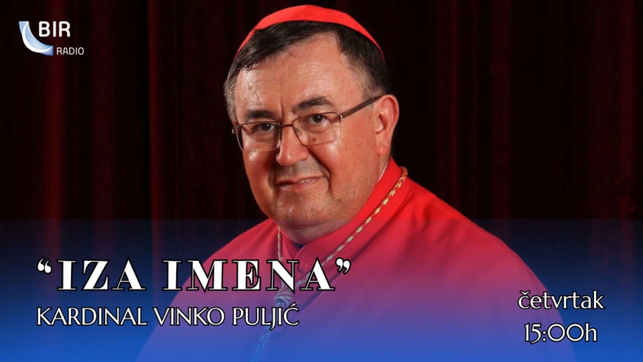 IZA IMENA - kardinal Vinko Puljić: čovjek dijaloga u zemlji rana i nade