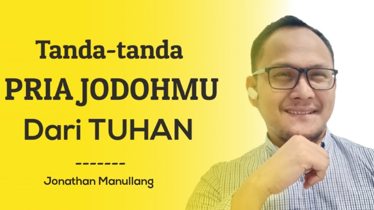 TANDA TANDA PRIA JODOH KITA DARI TUHAN