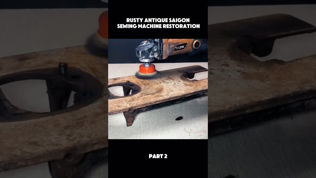 RUSTY ANTIQUE SAIGON SEWING MACHINE RESTORATION #antique #antiquerestoration #vintagestyle